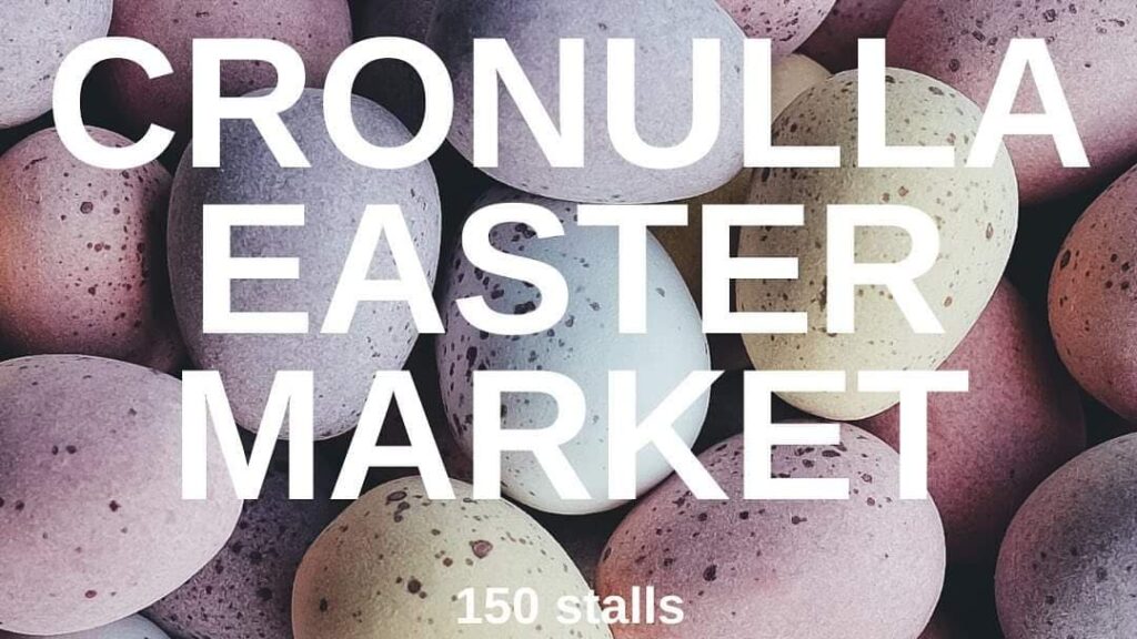 Cronulla Easter Market 2025 Australian Markets Guide